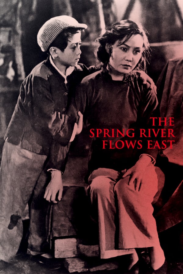 Cover of the movie The Spring River Flows East