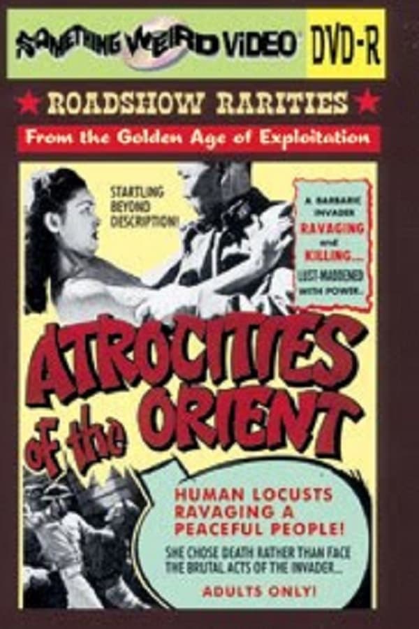 Cover of the movie Atrocities of the Orient