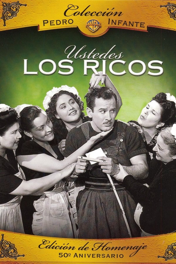 Cover of the movie Ustedes los ricos