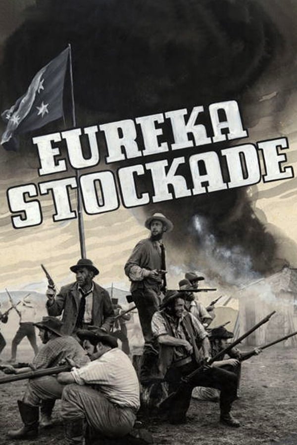 Cover of the movie Eureka Stockade