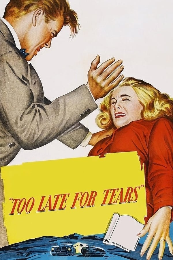 Cover of the movie Too Late for Tears