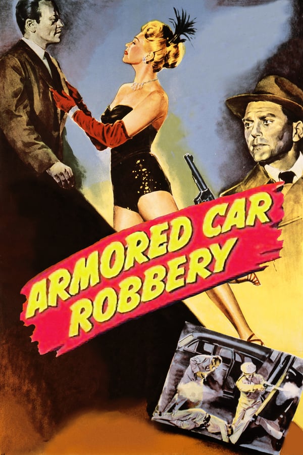 Cover of the movie Armored Car Robbery
