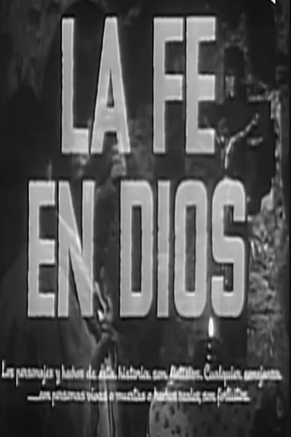 Cover of the movie La fe en Dios