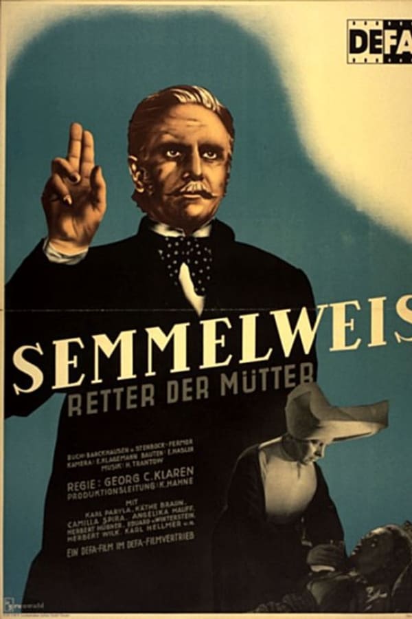 Cover of the movie Semmelweis – Retter der Mütter