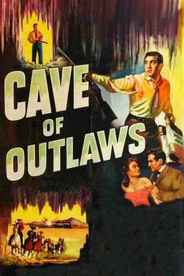 Cover of the movie Cave of Outlaws