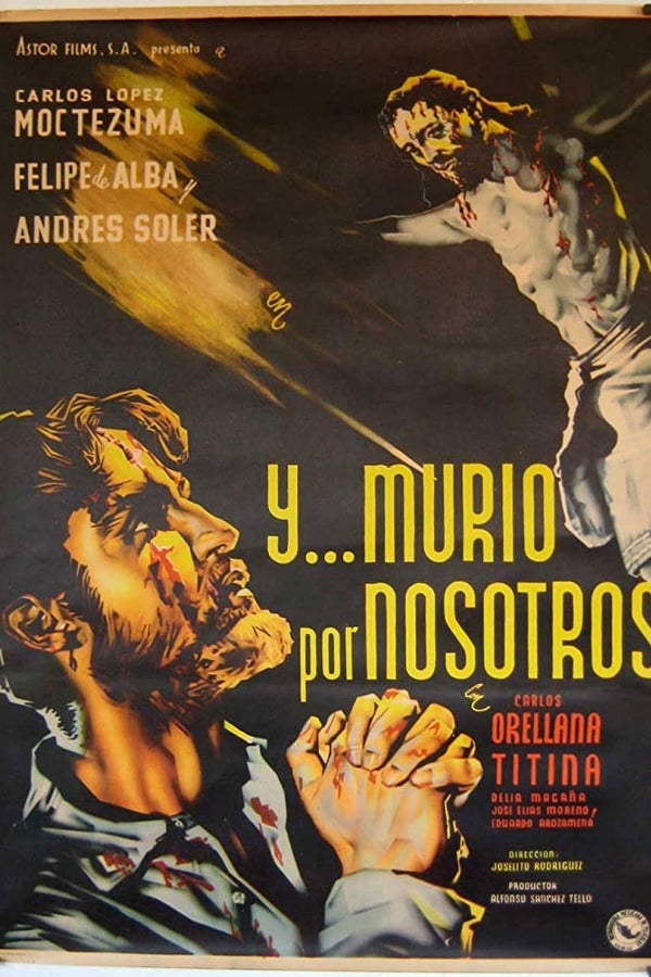 Cover of the movie ¡… Y murío por nosotros!