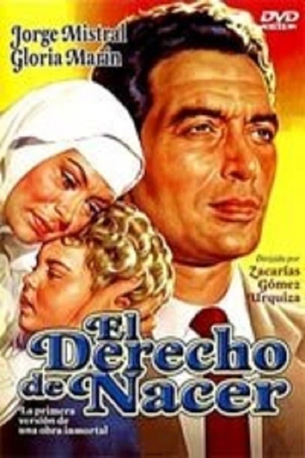 Cover of the movie El derecho de nacer