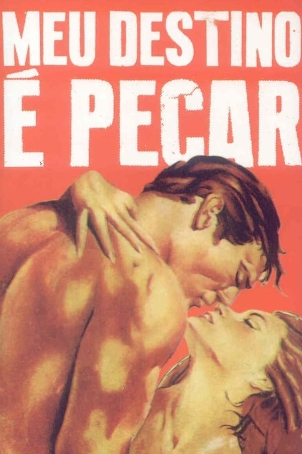 Cover of the movie Meu Destino é Pecar