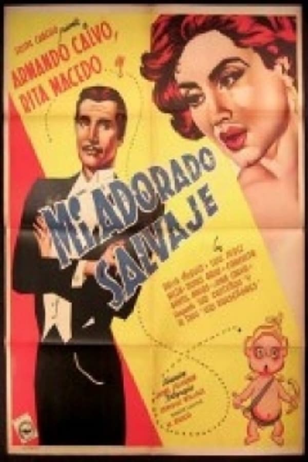 Cover of the movie Mi adorado salvaje