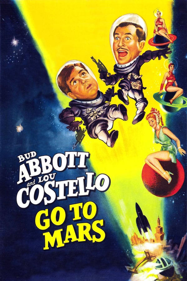 Cover of the movie Abbott and Costello Go to Mars