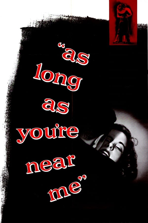 Cover of the movie As Long as You're Near Me