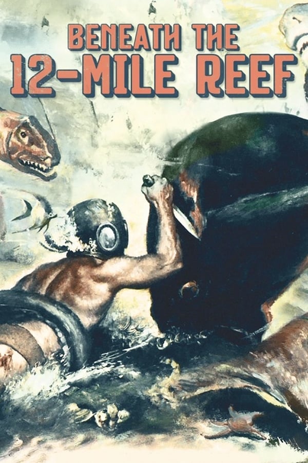 Cover of the movie Beneath the 12-Mile Reef