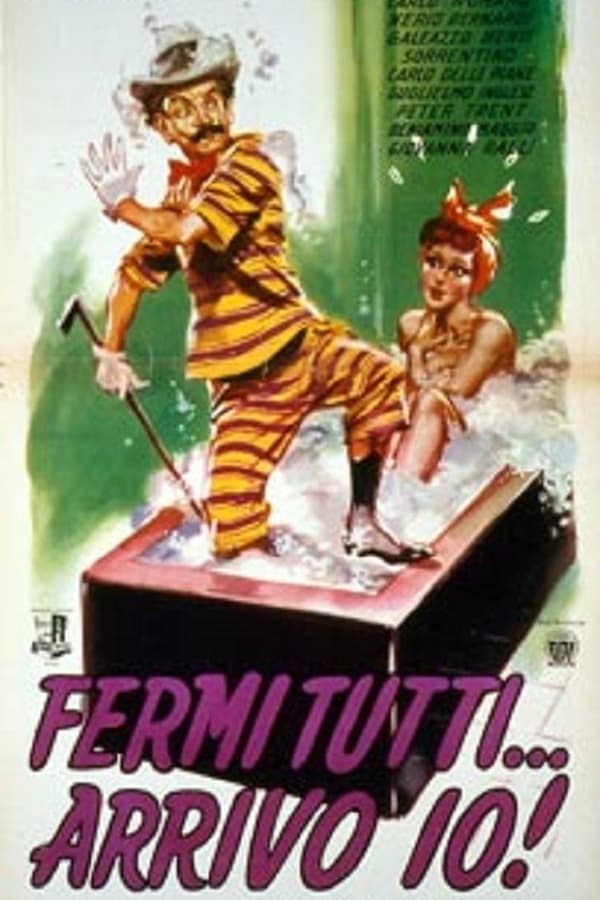 Cover of the movie Fermi tutti... arrivo io!