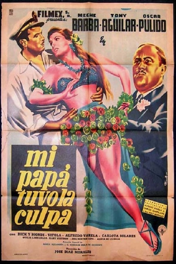 Cover of the movie Mi papá tuvo la culpa