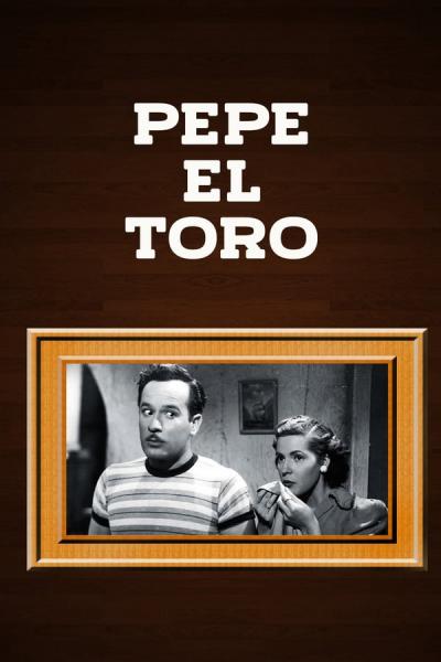 Cover of the movie Pepe El Toro