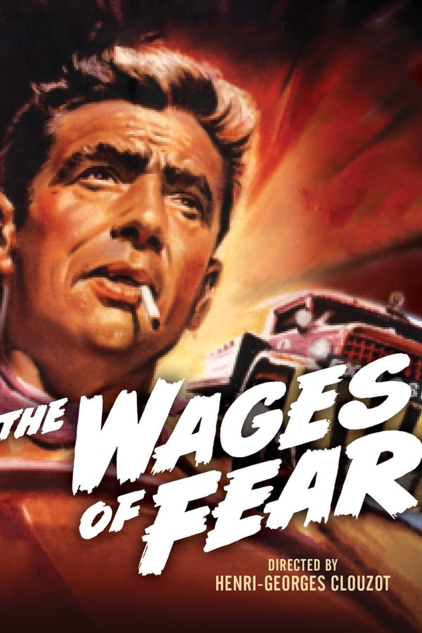 Cover of the movie The Wages of Fear