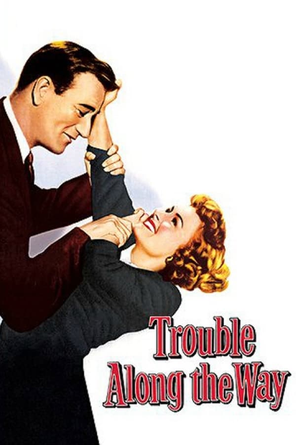 Cover of the movie Trouble Along the Way