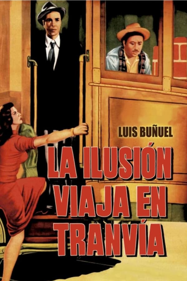 Cover of the movie Illusion Travels by Streetcar