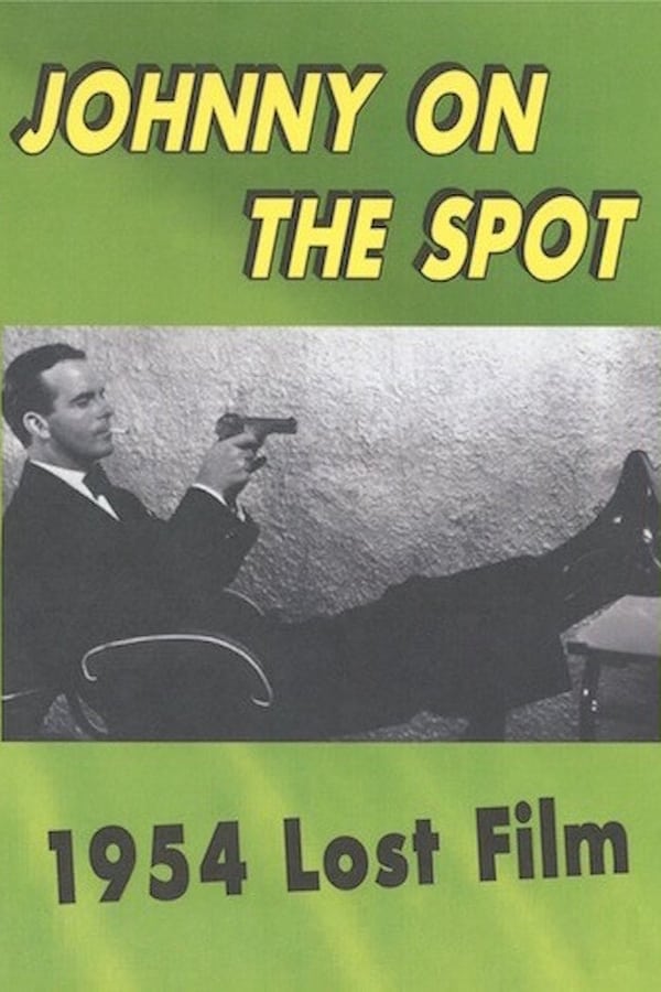 Cover of the movie Johnny-on-the-Spot
