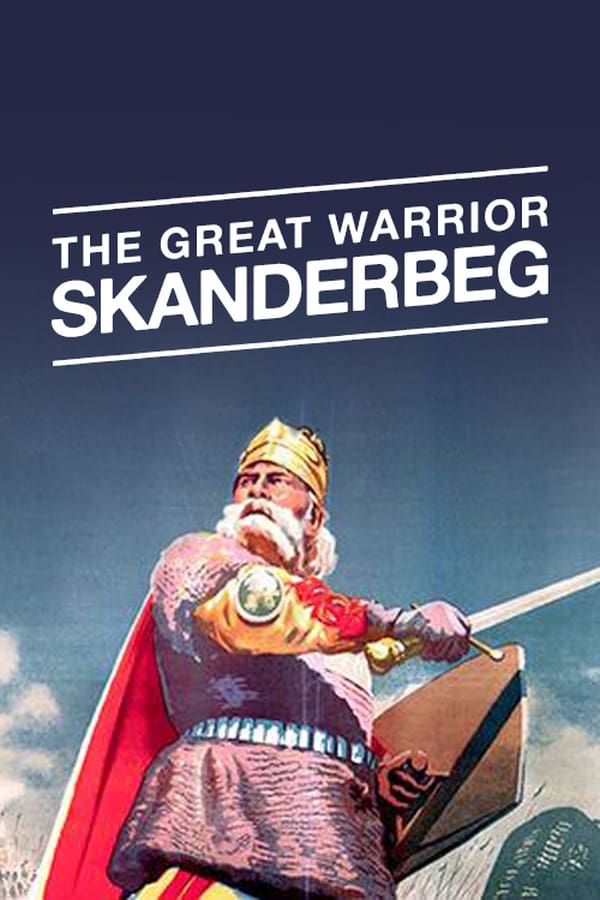 Cover of the movie The Great Warrior Skanderbeg
