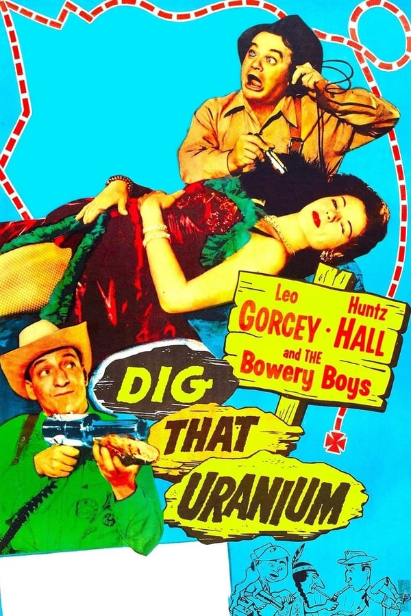 Cover of the movie Dig That Uranium
