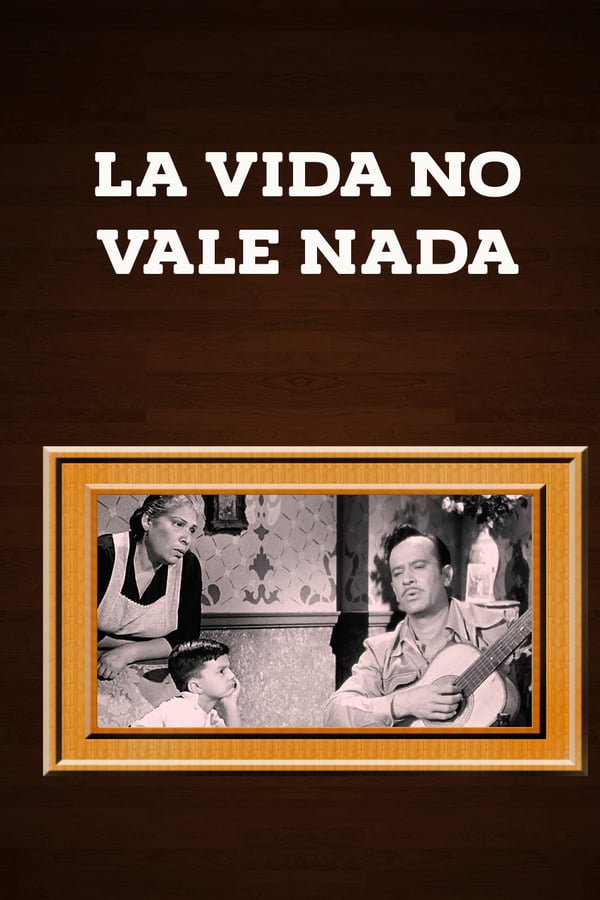 Cover of the movie La vida no vale nada