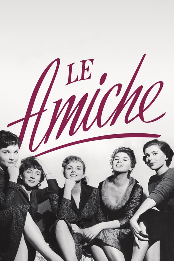 Cover of the movie Le Amiche