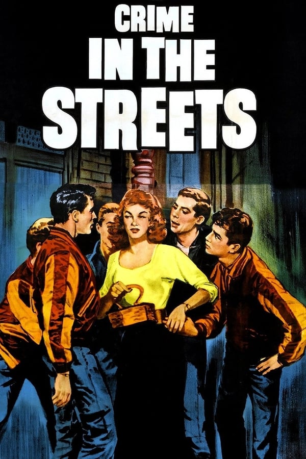 Cover of the movie Crime in the Streets