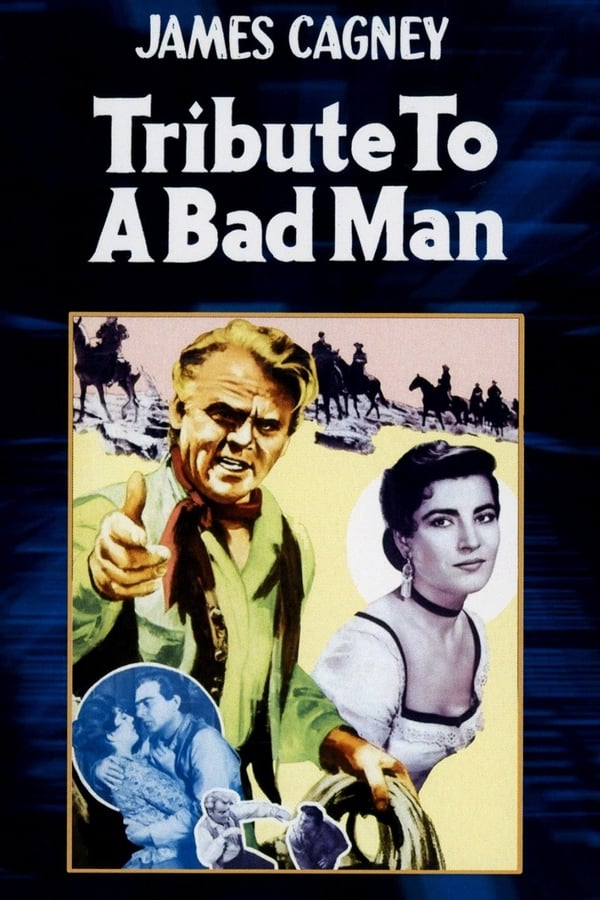 Cover of the movie Tribute to a Bad Man