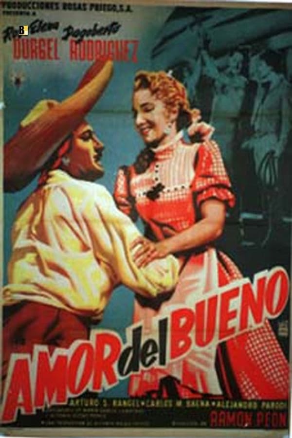 Cover of the movie Amor del bueno
