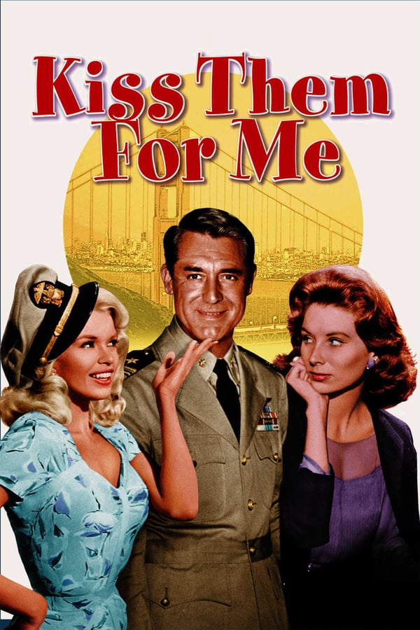 Cover of the movie Kiss Them for Me