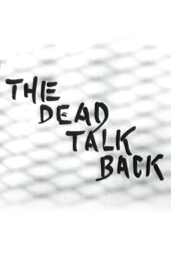 Cover of the movie The Dead Talk Back