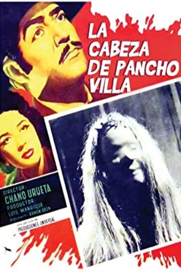 Cover of the movie The Head of Pancho Villa