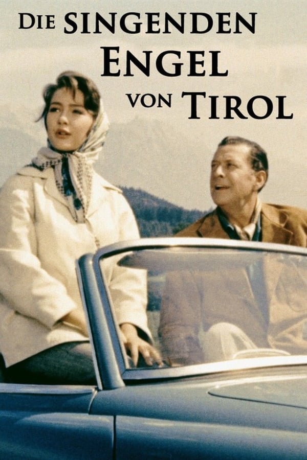 Cover of the movie Die singenden Engel von Tirol