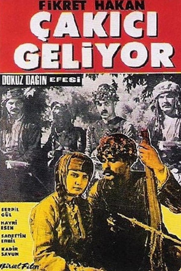 Cover of the movie Dokuz dagin efesi: Çakici geliyor