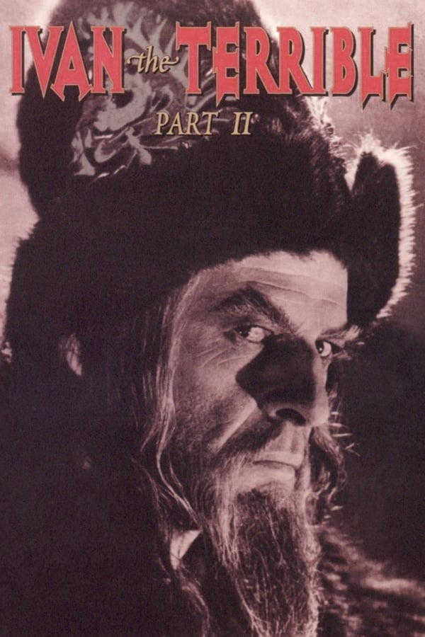 Cover of the movie Ivan the Terrible, Part II: The Boyars' Plot