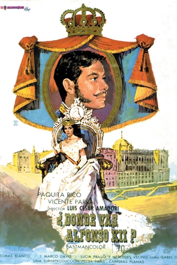Cover of the movie ¿Dónde vas, Alfonso XII?