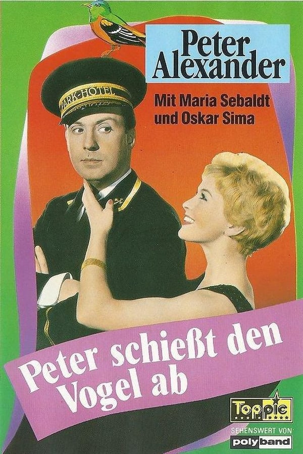 Cover of the movie Peter schießt den Vogel ab