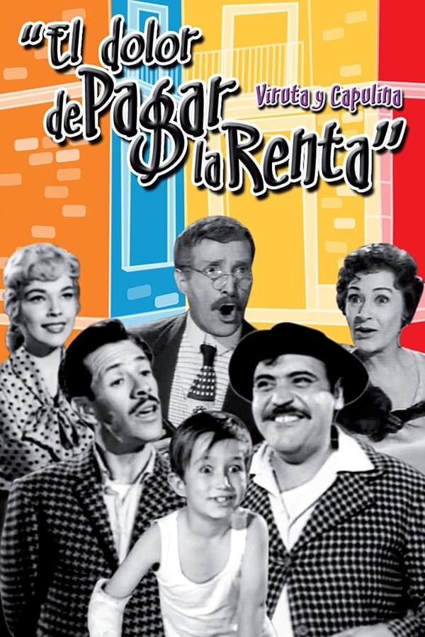 Cover of the movie El dolor de pagar la renta