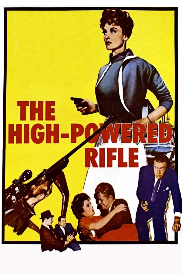 Cover of the movie The High Powered Rifle