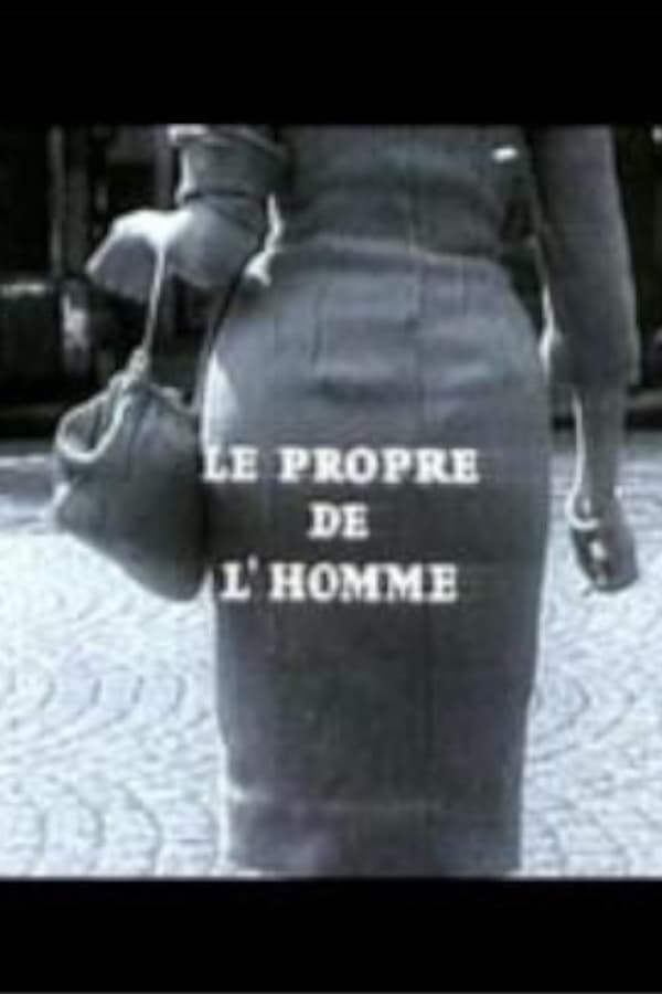 Cover of the movie Le propre de l'homme