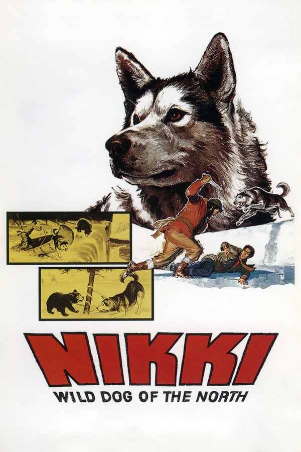 Cover of the movie Nikki, Wild Dog of the North