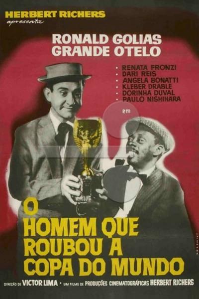 Cover of the movie O Homem Que Roubou a Copa do Mundo
