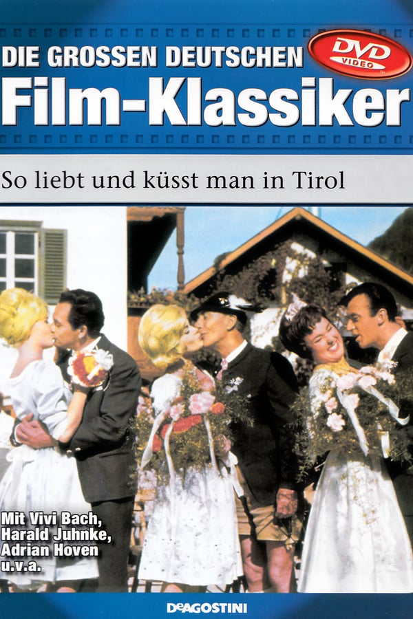 Cover of the movie So liebt und küsst man in Tirol