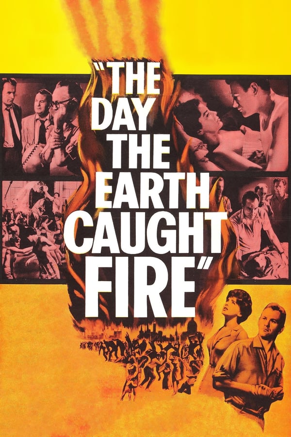 Cover of the movie The Day the Earth Caught Fire