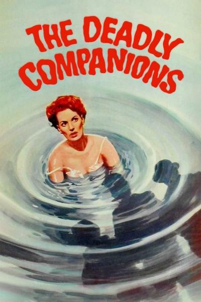 Cover of the movie The Deadly Companions