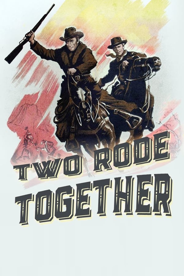 Cover of the movie Two Rode Together
