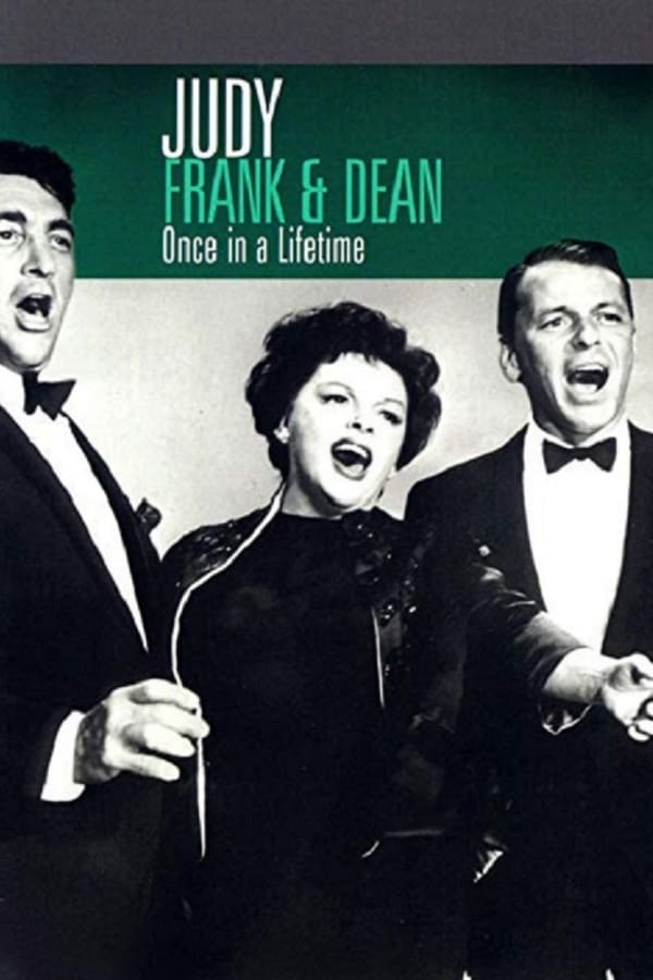 Cover of the movie Judy, Frank & Dean - Once in a Lifetime