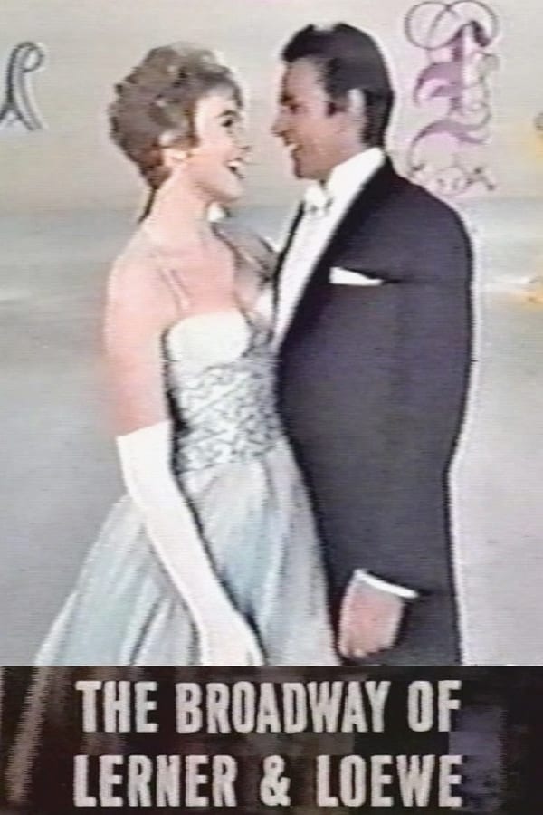 Cover of the movie The Broadway of Lerner and Loewe
