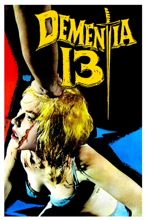 Cover of the movie Dementia 13